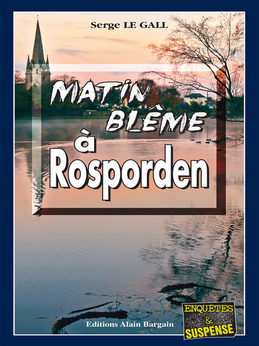 Title details for Matin blême à Rosporden by Serge Le Gall - Available